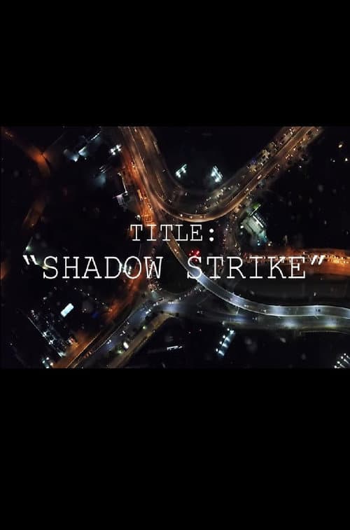 Shadow Strike (2023) poster