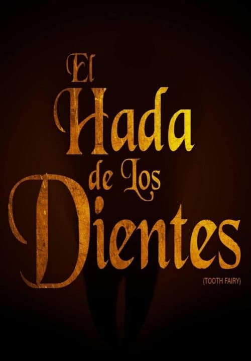 El Hada de los Dientes (2017) poster