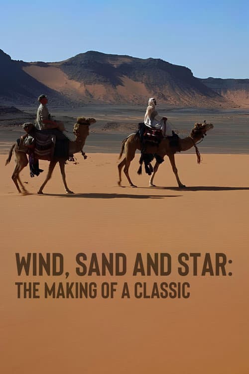 Wind, Sand and Star: The Making of a Classic (1970) poster