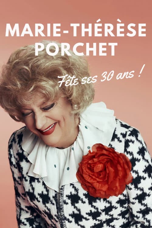Marie-Thérèse Porchet fête ses 30 ans ! (2025) poster
