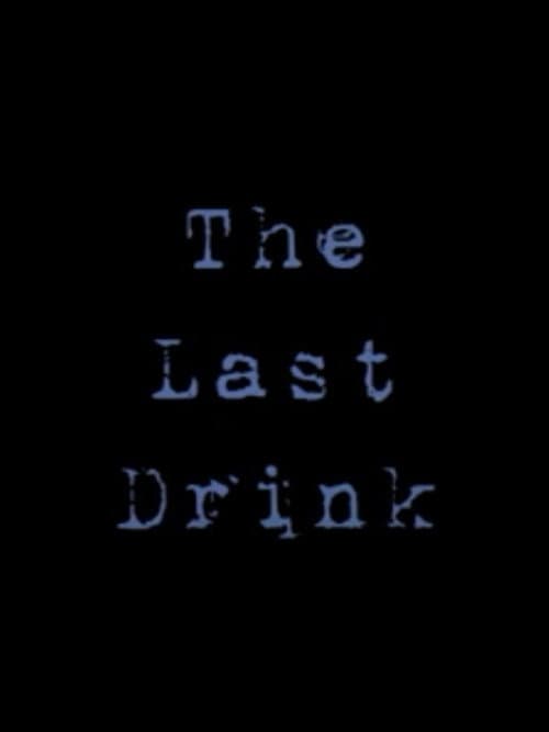 The Last Drink (2025) poster