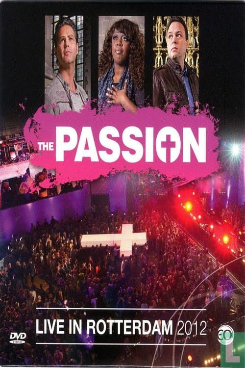 The Passion 2012: Live in Rotterdam (2012) poster