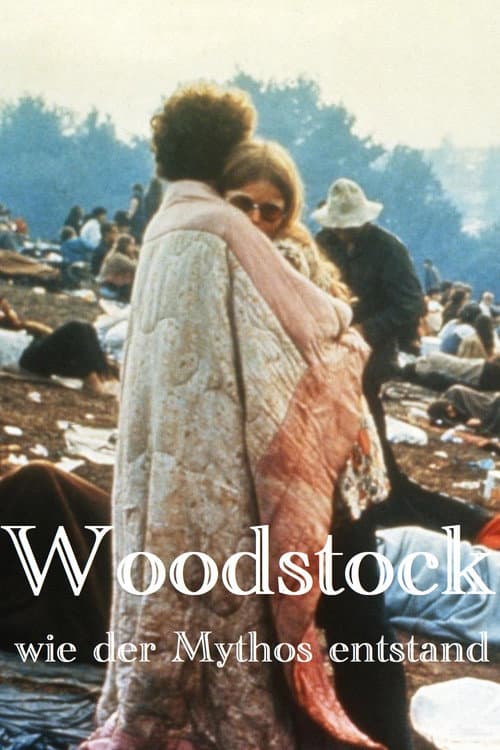 Woodstock - Wie der Mythos entstand (2009) poster