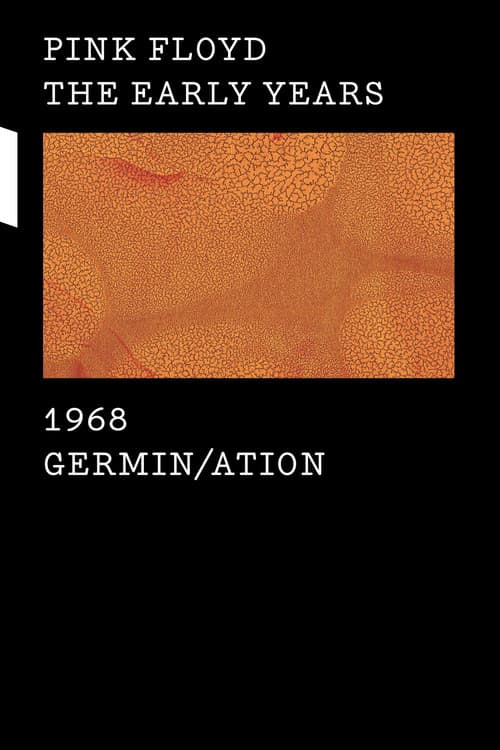 Pink Floyd: The Early Years, Vol 2 - Germin/ation (2016) poster