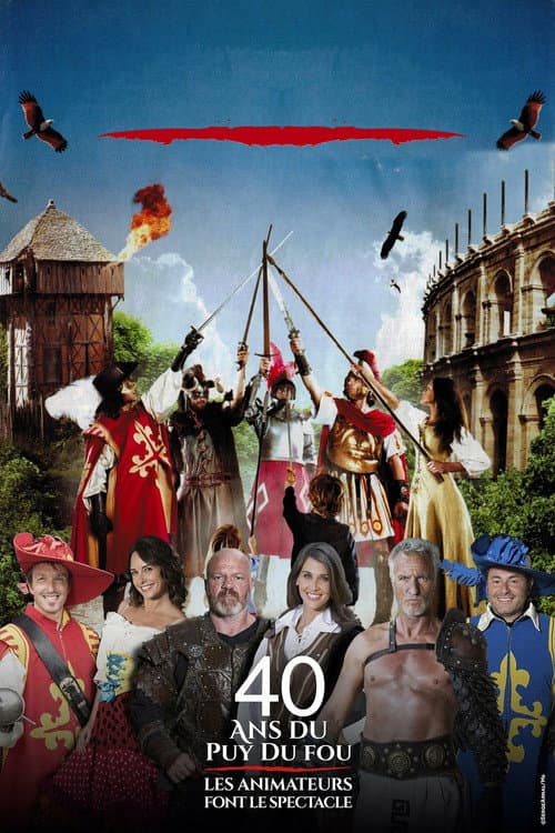 40 ans du Puy du Fou : les animateurs font le spectacle (2017) poster