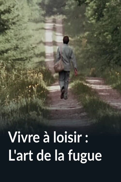 Vivre à loisir : L'art de la fugue (1973) poster