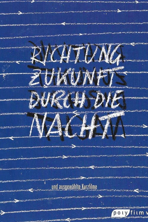 Richtung Zukunft durch die Nacht (2003) poster