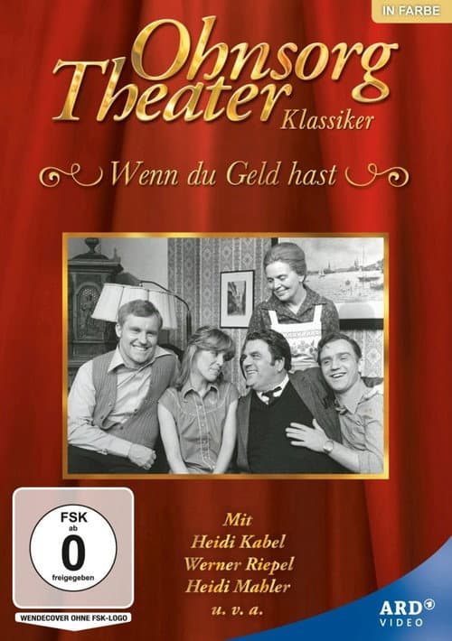 Ohnsorg Theater - Wenn Du Geld hast (1978) poster
