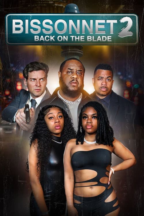 Bissonnet 2: Back on the Blade (2024) poster