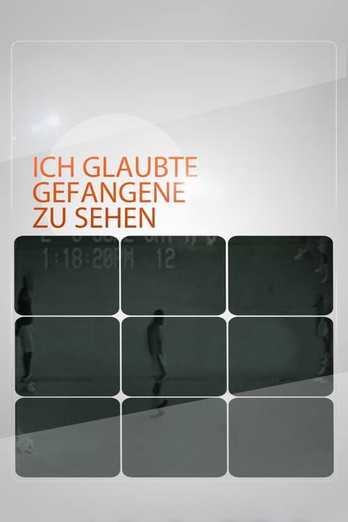 Ich glaubte Gefangene zu sehen (2000) poster