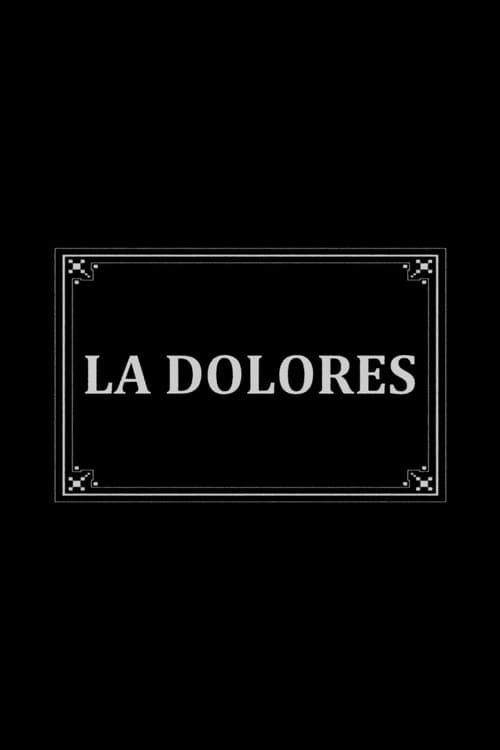 La Dolores (1908) poster