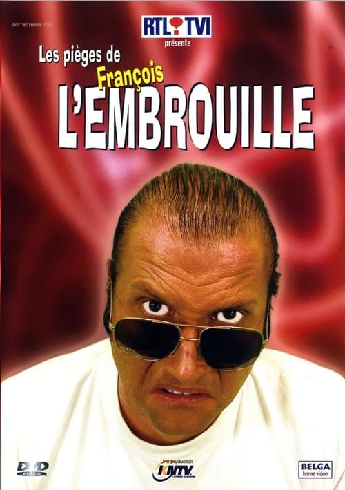 Les pièges de François l'Embrouille (2004) poster