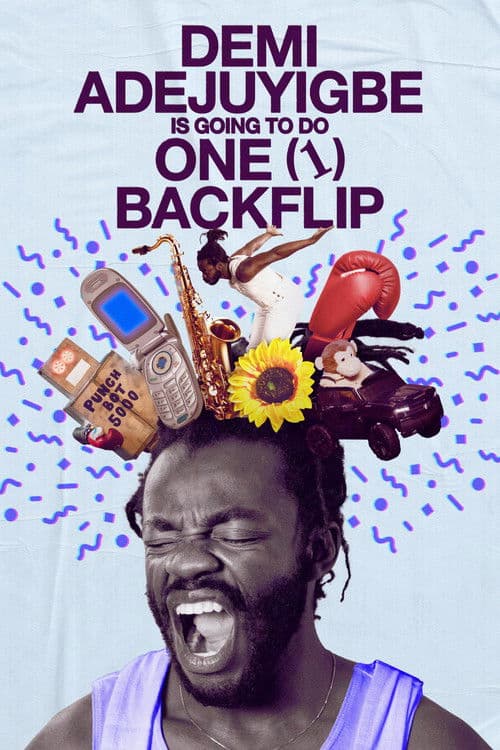 Demi Adejuyigbe: Is Going to Do One (1) Backflip (2025) poster