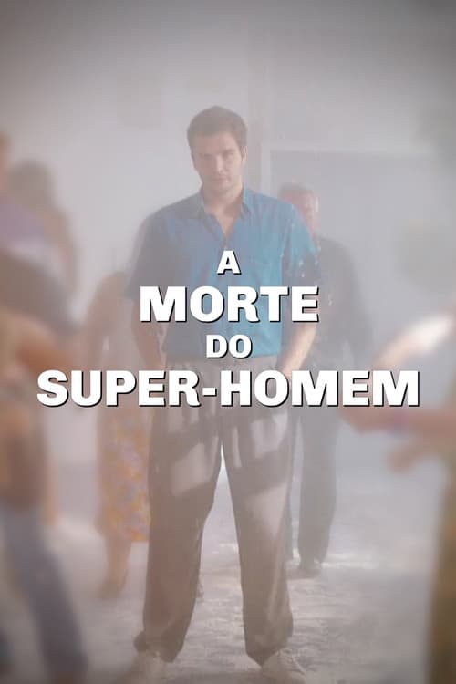 A Morte do Super-Homem (2021) poster
