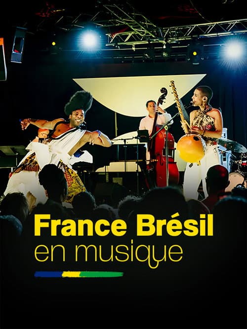 France-Brésil en musique (2025) poster