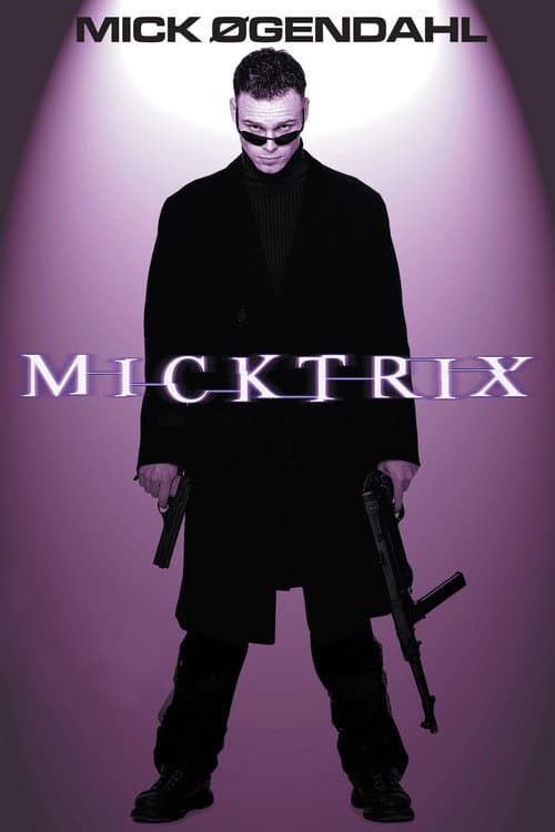 Mick Øgendahl: Micktrix (2003) poster