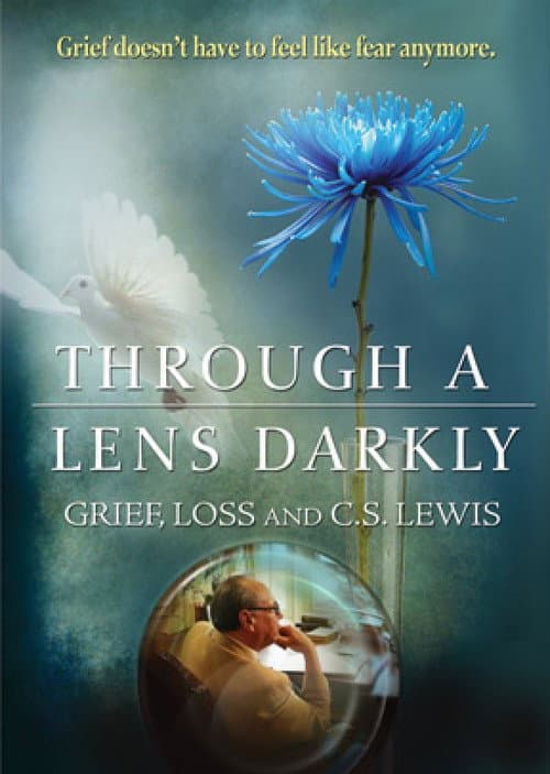Through a Lens Darkly: Grief, Loss and C.S. Lewis (2011) poster