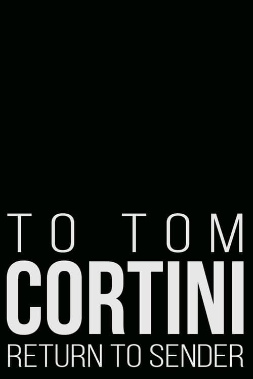 To Tom Cortini 2: Return to Sender (2003) poster