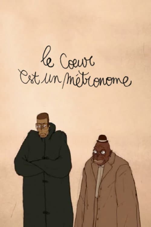 Le Cœur est un métronome (2007) poster