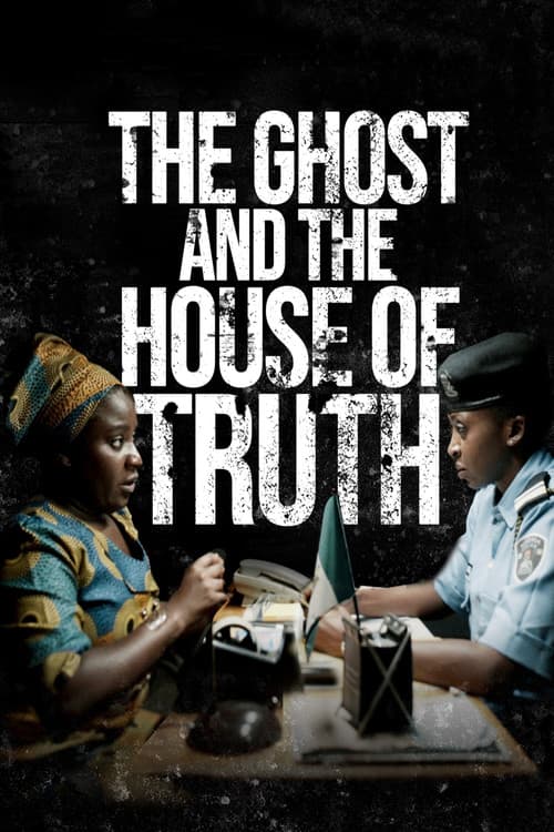 The Ghost And The House Of Truth (2019) poster