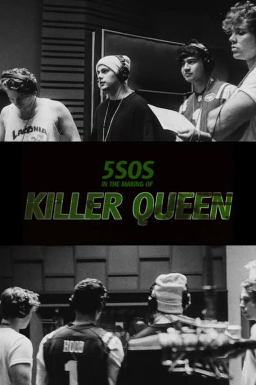 5SOS In the Making of Killer Queen (2018) poster