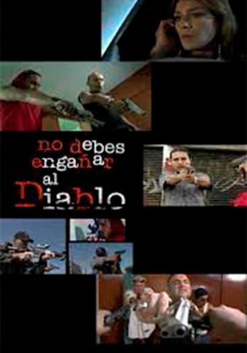 No debes engañar al diablo (2013) poster
