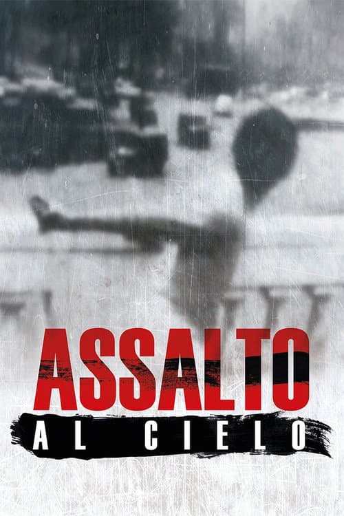 Assalto al cielo (2016) poster