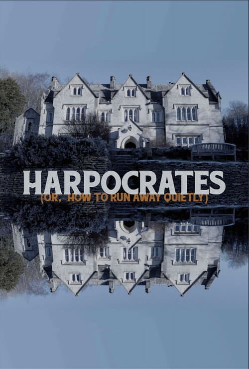 Harpocrates (or, how to run away quietly) (2023) poster