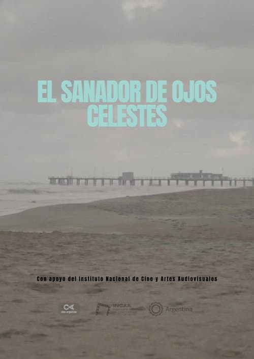 El sanador de ojos celestes (2025) poster