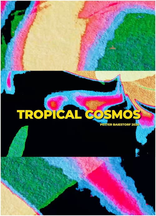 Tropical Cosmos (2024) poster