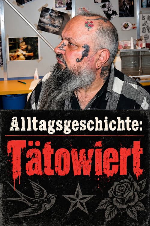 Alltagsgeschichte – Tätowiert (2004) poster