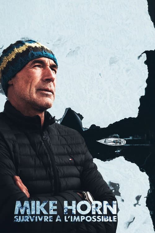 Mike Horn, survivre à l'impossible (2021) poster
