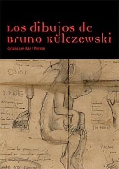 Los dibujos de Bruno Kulczewski (2004) poster