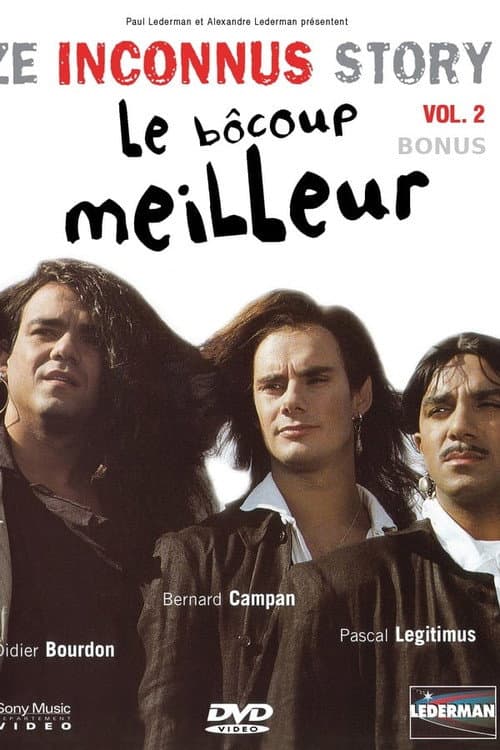 Les Inconnus - Ze Inconnus Story - Le Bôcoup meilleur (Vol. 2) - Bonus (2001) poster