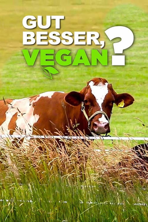 Gut, besser, vegan? (2017) poster