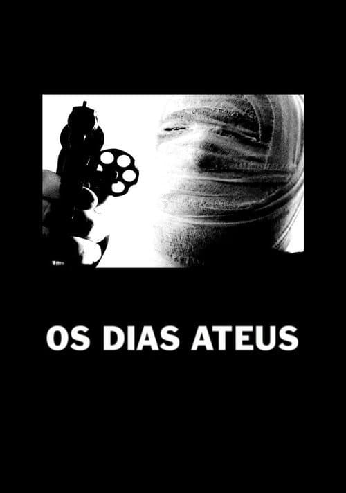 Os Dias Ateus (2024) poster