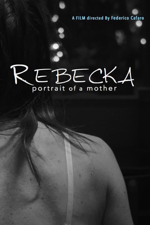 Rebecka, Portrait of a Mother (2016) poster