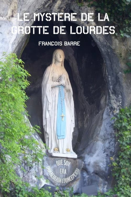 Le mystère de la grotte de Lourdes (2018) poster