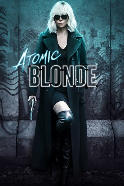 Atomic Blonde (2017) poster