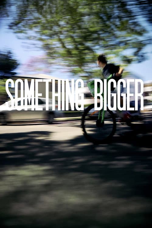 SOMETHING BIGGER (2026) poster
