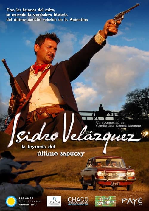 Isidro Velázquez, la leyenda del último sapucay (2012) poster