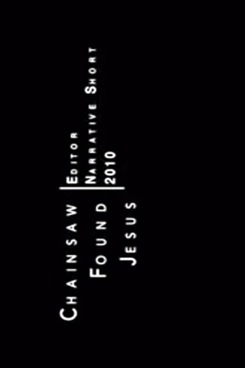 Chainsaw Found Jesus (2010) poster
