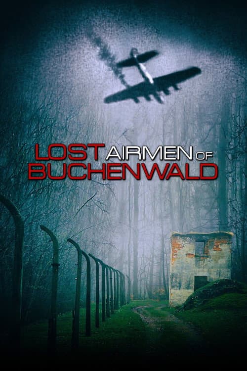 Lost Airmen of Buchenwald (2021) poster