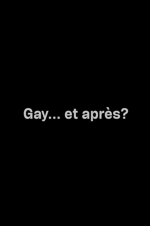 Gay... et après? (2007) poster