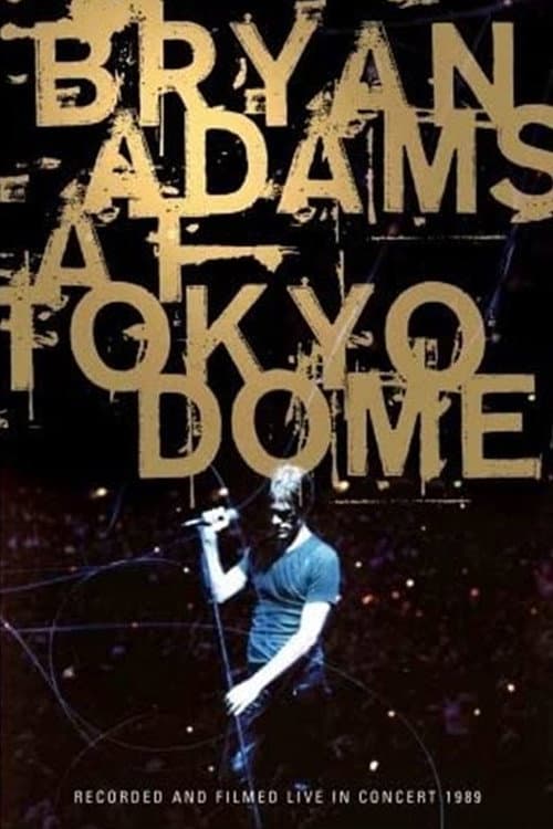 Bryan Adams - Live at Tokyo Dome (1989) poster