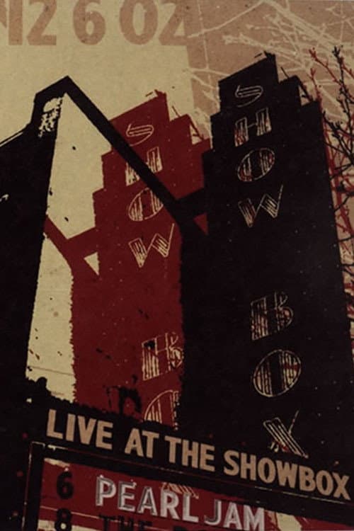 Pearl Jam: Live At The Showbox (2003) poster