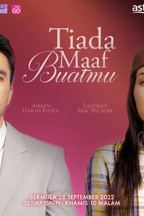 Tiada Maaf Buatmu (2022) poster