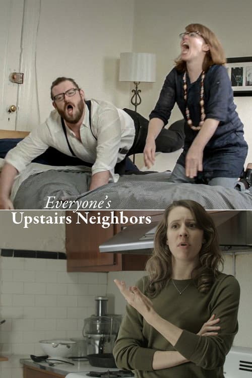 Everyone's Upstairs Neighbors (2015) poster
