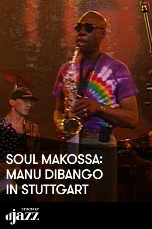 Soul Makossa Manu Dibango jazz Open Stuttgart - 1995 (2022) poster