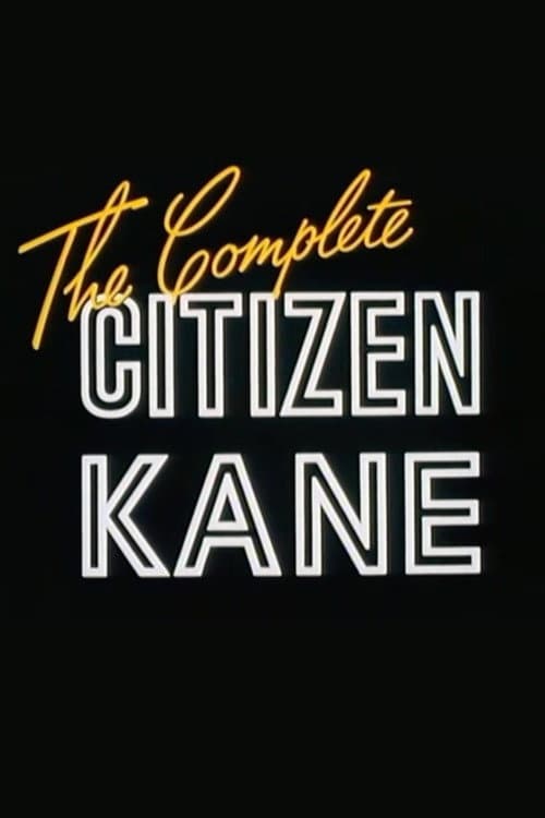 The Complete 'Citizen Kane' (1991) poster